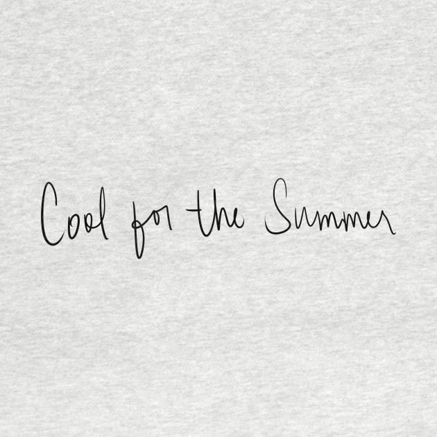 Cool for the Summer by seventhdemigod